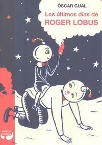 ULTIMOS DIAS DE ROGER LOBUS,LOS