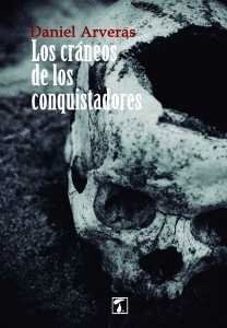 CRANEOS DE LOS CONQUISTADORES,LOS