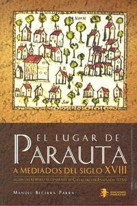 LUGAR DE PARAUTA A MEDIADOS DEL SIGLO XVIII SEGUN LAS RE