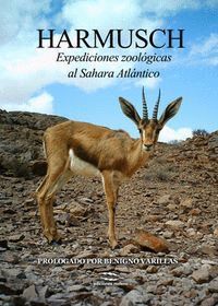 HARMUSCH EXPEDICIONES ZOOLOGICAS AL SAHARA ATLANTICO