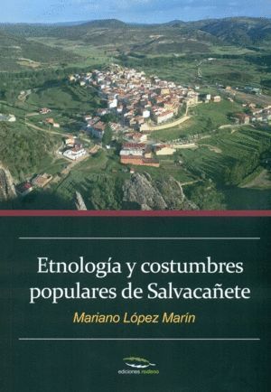 ETNOLOGIA Y COSTUMBRES POPULARES DE SALVACAÑETE