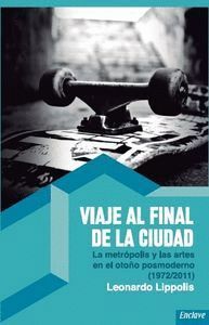 VIAJE AL FINAL DE LA CIUDAD