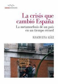 CRISIS QUE CAMBIO ESPAÑA,LA