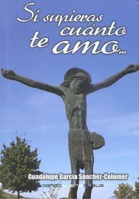 SI SUPIERAS CUANTO TE AMO