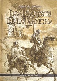 DON QUIJOTE DE LA MANCHA (ILUSTRADO POR DORE)