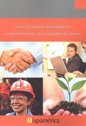 INSERCION LABORAL SENSIBILIZACION MEDIOAMBIENTAL Y EN LA IG