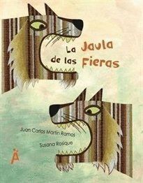 JAULA DE LAS FIERAS,LA