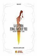 LEYENDA FINAL FANTASY VIII