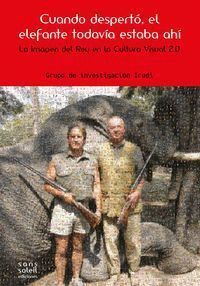 CUANDO DESPERTO EL ELEFANTE TODAVIA ESTABA AHI