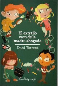 EXTRAÑO CASO DE LA MADRE ABOGADA,EL