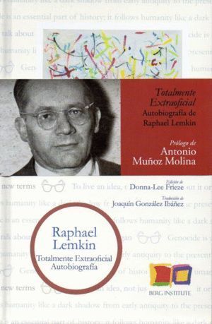RAPHAEL LEMKIN TOTALMENTE EXTRAOFICIAL AUTOBIOGRAFIA