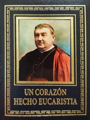 UN CORAZON HECHO EUCARISTIA