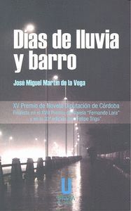 DIAS DE LLUVIA Y BARRO