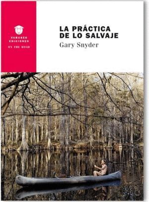 LA PRACTICA DE LO SALVAJE