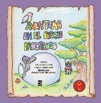 AVENTURA EN EL BOSQUE PROCELOSO