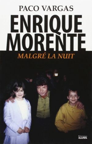 ENRIQUE MORENTE MALGRE LA NUIT