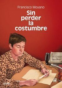 SIN PERDER LA COSTUMBRE