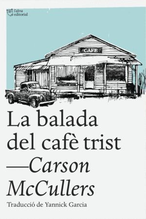BALADA DEL CAFE TRIST,LA
