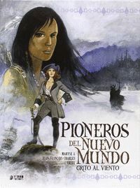 PIONEROS DEL NUEVO MUNDO 2 GRITO AL VIENTO