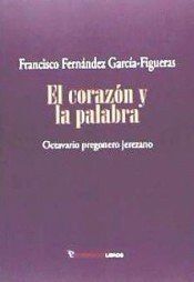 CORAZON Y LA PALABRA,EL