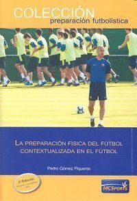 PREPARACION FISICA DEL FUTBOL CONTEXTUALIZADA EN EL FUTBOL
