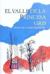 VALLE DE LA PRINCESA GRIS,EL