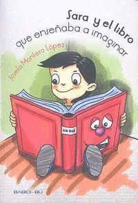 SARA Y EL LIBRO QUE ENSEÑABA A IMAGINAR