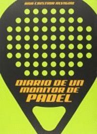 DIARIO DE UN MONITOR DE PADEL