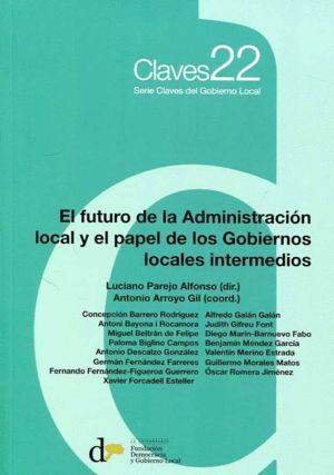 EL FUTURO DE LA ADMINISTRACION LOCAL Y EL PAPEL DE LOS GOBIE