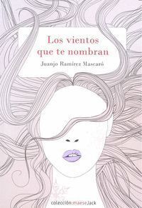 VIENTOS QUE TE NOMBRAN,LOS