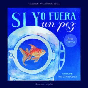 SI YO FUERA UN PEZ