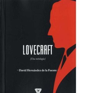 LOVECRAFT UNA MITOLOGIA