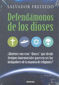 DEFENDAMONOS DE LOS DIOSES