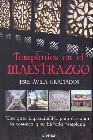 TEMPLARIOS EN EL MAESTRAZGO