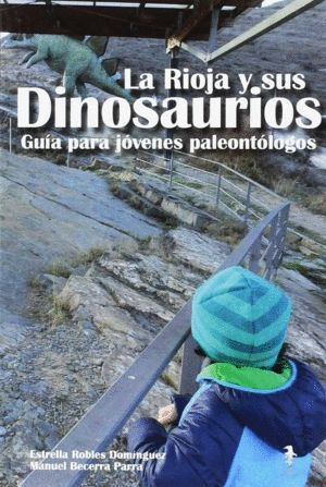 RIOJA Y SUS DINOSAURIOS,LA