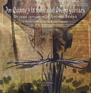 DON QUIJOTE Y LA SOMBRA DEL OBISPO GUEVARA