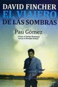 DAVID FINCHER EL VIAJERO DE LAS SOMBRAS