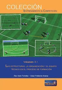 ESTRUCTURAS LA ORGANIZACION Y EL EQUIPO TECNICO VOLUMEN 3.1