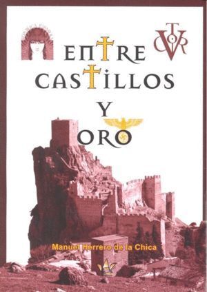 ENTRE CASTILLOS Y ORO