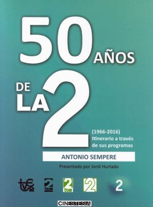 50 AÑOS DE LA 2