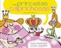 PRINCESAS CAPRICHOSAS,LAS