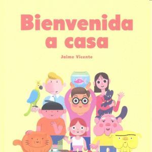BIENVENIDA A CASA