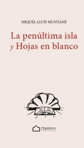 PENULTIMA ISLA Y HOJAS EN BLANCO,LA