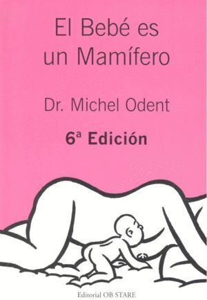 BEBE ES UN MAMIFERO 6ªED
