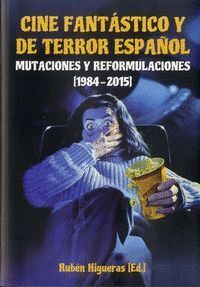 CINE FANTASTICO Y DE TERROR ESPAÑOL 1984-2015