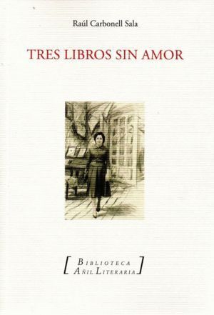 TRES LIBROS SIN AMOR
