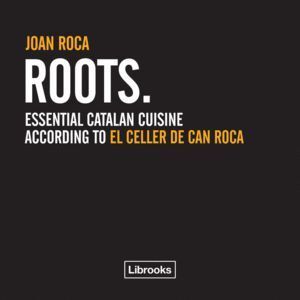 ROOTS ESSENTIAL CATALAN CUISINE