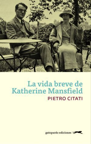 VIDA BREVE DE KATHERINE MANSFIELD,LA