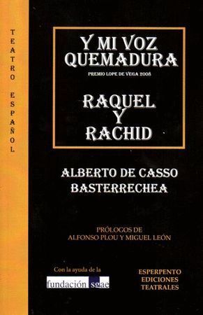 Y MI VOZ QUEMADURA RAQUEL Y RACHID