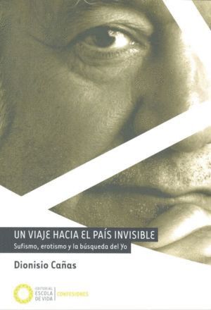 UN VIAJE HACIA EL PAIS INVISIBLE